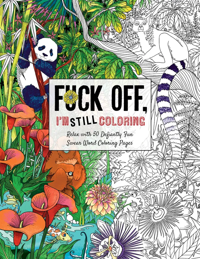 Fuck Off Im STILL Coloring Coloring Book Fairvillacom Vibrators